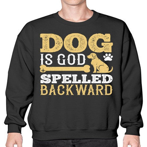 Dog is God spelled backward Style 129# - dogs- Sweatshirt - Crew