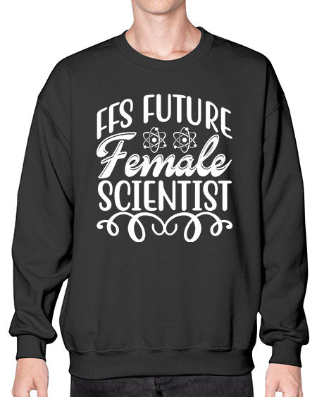 FFS Future Female Scientist 273# - general science- Sweatshirt - Crew