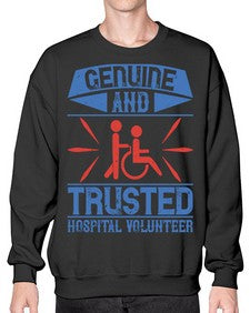 Genuine and Trusted Hospital Volunteer Style 2# - volunteer- Sweatshirt - Crew