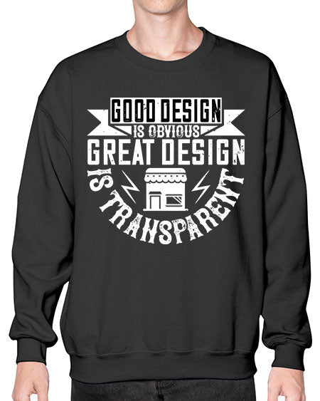 Good design is obvious Great design is transparent Style 170# - architect- Sweatshirt - Crew