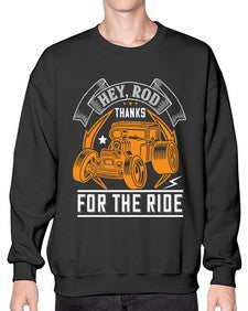 Hey Rod thanks for the ride 52# - hot rod- Sweatshirt - Crew