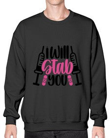 I Will Stab You Style Style 930# - nurse- Sweatshirt - Crew