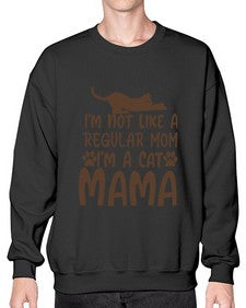 Im Not Like A Regular Mom Im A Cat Mama Style 17# - cats- Sweatshirt - Crew