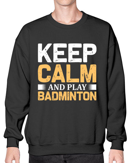 Keep calm 958# - badminton- Sweatshirt - Crew