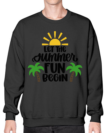 Let The Summer Fun Begin Style 35# - summer- Sweatshirt - Crew