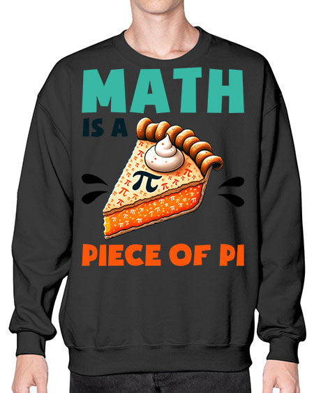 Math Is A Piece Of 15# - pi- Sweatshirt - Crew