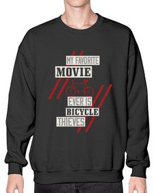 My favorite movie ever is Bicycle Thieves 1# - bicycle- Sweatshirt - Crew