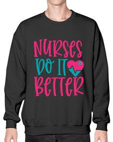 Nurses Do It Better Style 1241# - nurse- Sweatshirt - Crew