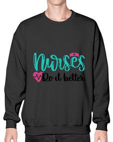 Nurses Do It Better Style Style 1243# - nurse- Sweatshirt - Crew