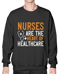 Nurses are the heart of healthcare Style 1228# - nurse- Sweatshirt - Crew