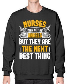 Nurses may not be angels but they are the next best thing Style 1247# - nurse- Sweatshirt - Crew