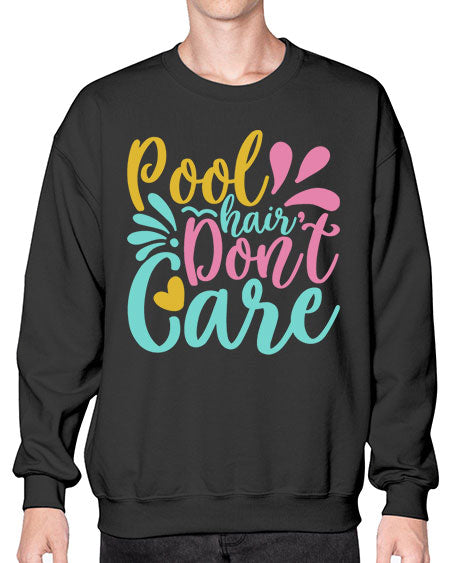 POOL HAIR DONT CARE Style 6# - summer- Sweatshirt - Crew