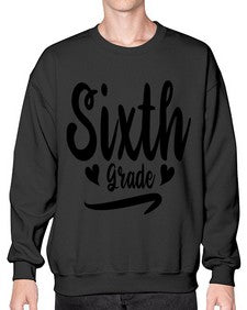 Sixth Grade 874# - sixth grade- Sweatshirt - Crew