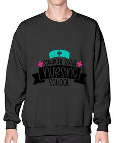 Straight Outta Nursing School Style Style 1425# - nurse- Sweatshirt - Crew
