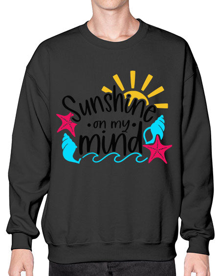 Sunshine On My Mind Style 15# - summer- Sweatshirt - Crew