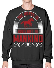 The horse is Gods gift to mankind Style 20# - horse- Sweatshirt - Crew