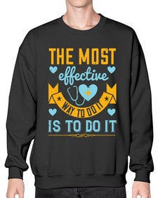 The most effective way to do it is to do it Style 1522# - nurse- Sweatshirt - Crew