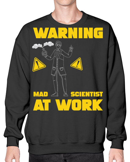 WarningMadScientistAtWorkScientistSkinite Scientist Skinite 13# - general science- Sweatshirt - Crew