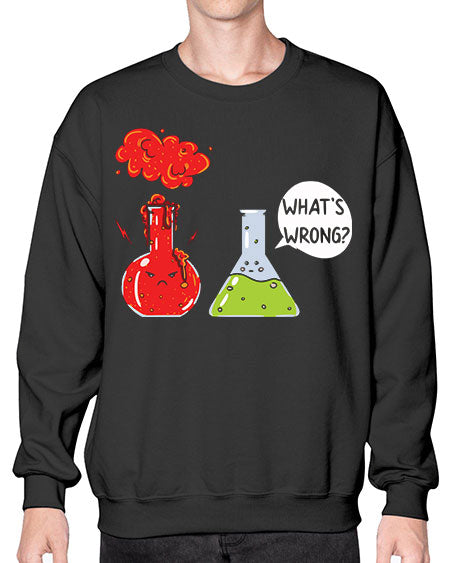 WhatsWrongScienceTshirt 11# - general science- Sweatshirt - Crew