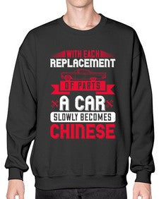 With each replacement of parts a car slowly becomes Chinese 91# - car- Sweatshirt - Crew