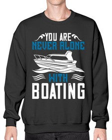 You are never alone with Boating 49# - boats- Sweatshirt - Crew
