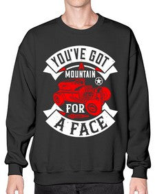 Youve got a mountain for a face 67# - hot rod- Sweatshirt - Crew