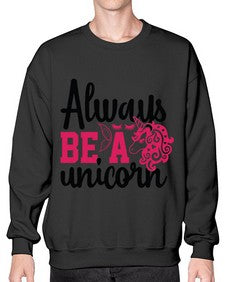 always be a unicorn 10# - unicorn- Sweatshirt - Crew