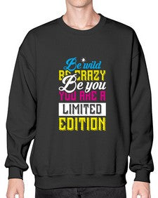 be wild be crazy be you you are a limited edition 43# - unicorn- Sweatshirt - Crew