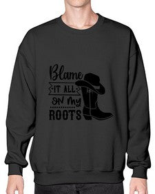 blame it all on my roots 261# - western- Sweatshirt - Crew
