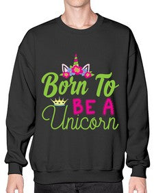 born to be a unicorn 63# - unicorn- Sweatshirt - Crew