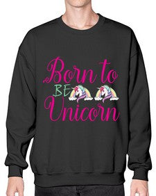 born to be unicorn 73# - unicorn- Sweatshirt - Crew