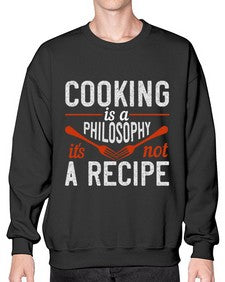 cooking is a philosophy its not a recipe 128# - cooking- Sweatshirt - Crew