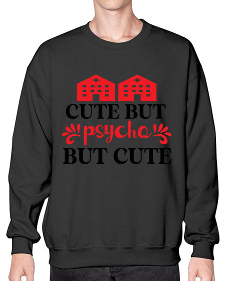 cute but psycho but cute 277# - general science- Sweatshirt - Crew