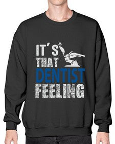 dentist feelingtranspermentpng 697# - dentist- Sweatshirt - Crew