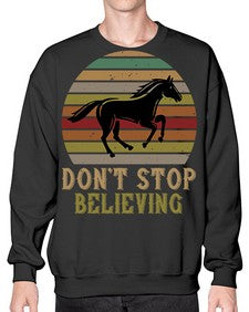 don’t stop believing Style 8# - horse- Sweatshirt - Crew