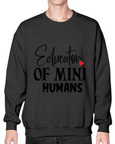 educator of mini humans Style 132# - teacher- Sweatshirt - Crew