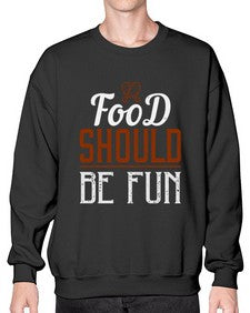 food should be fun 173# - cooking- Sweatshirt - Crew