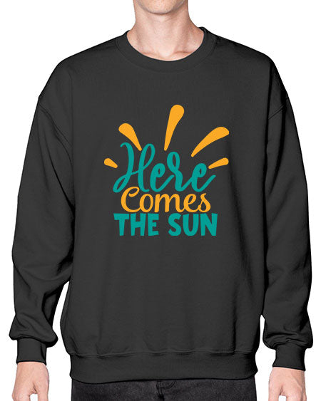 here comes the sun Style 95# - summer- Sweatshirt - Crew