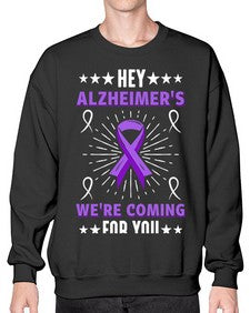 hey alzheimeers were coming for you 157# - alzheimers- Sweatshirt - Crew