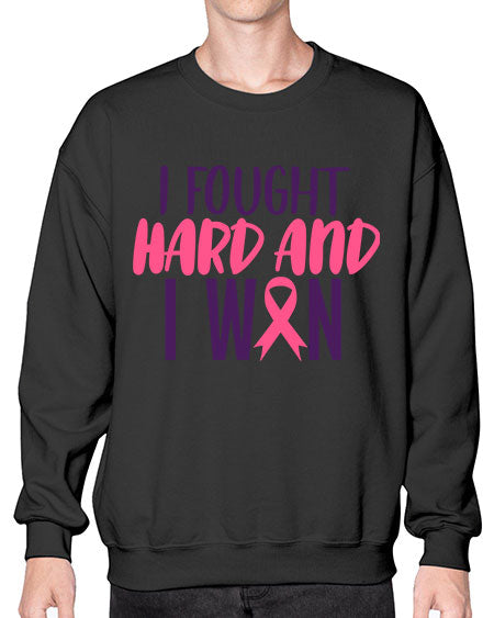 i fought hard and i won Style 10# - breast cancer- Sweatshirt - Crew