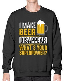 i make beer diaspper whats your super power 236# - beer- Sweatshirt - Crew
