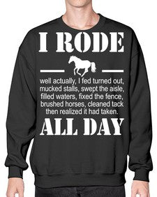 i rode my horse all day - horse- Sweatshirt - Crew