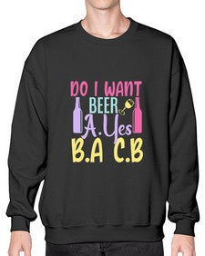 i want beer ayes ba cb 250# - beer- Sweatshirt - Crew
