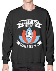inhale the future exhale the past  336# - yoga- Sweatshirt - Crew