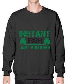 instant irish just add beer 1209# - beer- Sweatshirt - Crew