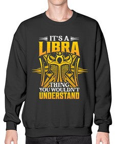 its a Libra thinggraphic 268# - libra- Sweatshirt - Crew