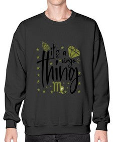 its a Virgo thing 274# - virgo- Sweatshirt - Crew