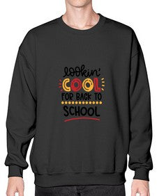 lookin cool for back to school 511# - general school- Sweatshirt - Crew