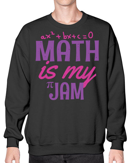 math is my jam 34# - pi- Sweatshirt - Crew