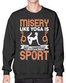 misery like yoga is not a competitive sport  425# - yoga- Sweatshirt - Crew